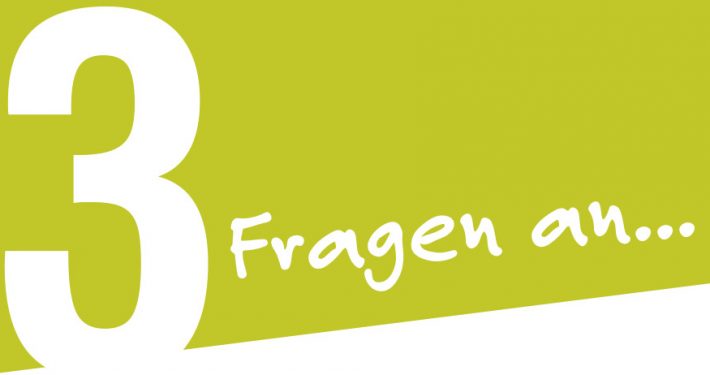 3 Fragen an...