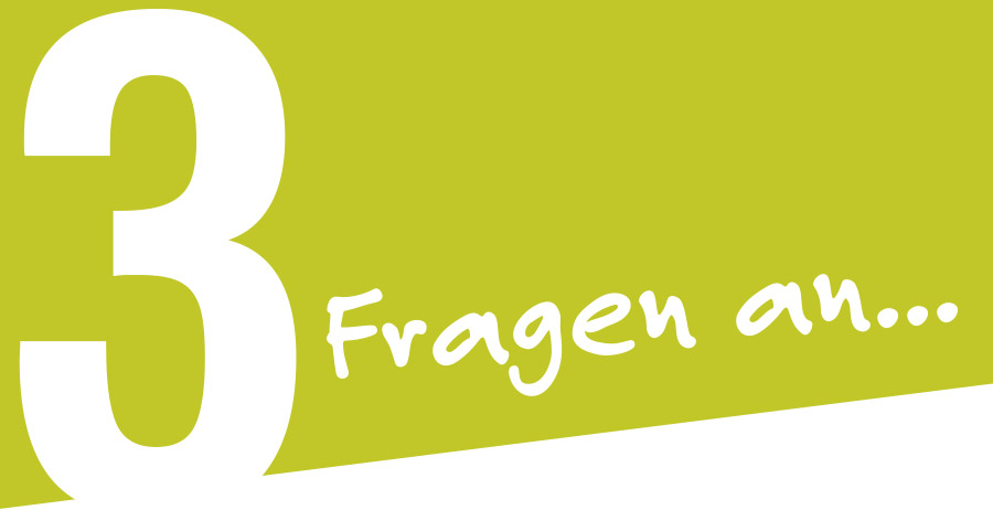 3 Fragen an. 