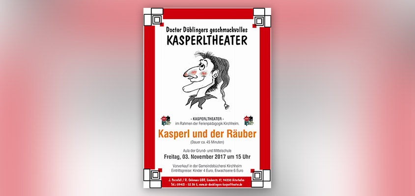 Doctor Döblingers geschmackvolles Kasperltheater "Kasperl und der Räuber"